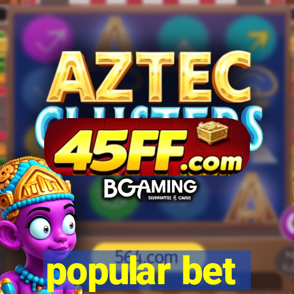 popular bet